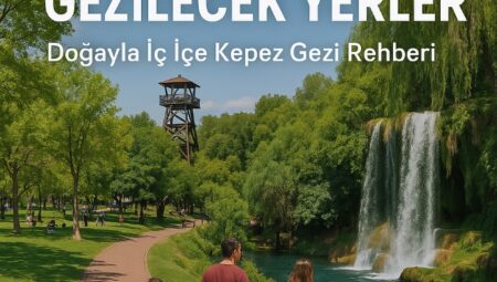 Kepez Gezilecek Yerler, Antalya’nın Gözde İlçesi